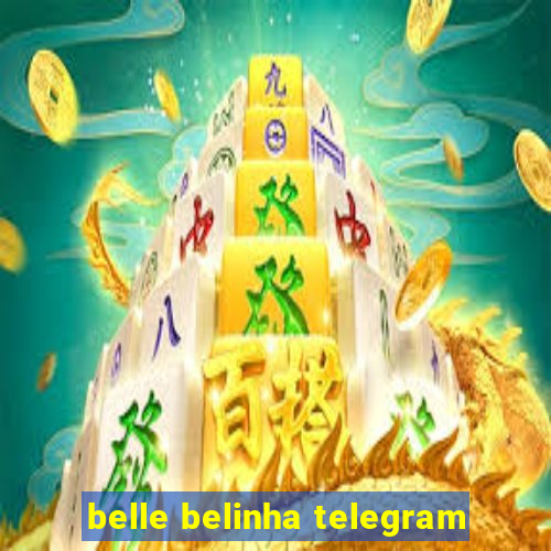 belle belinha telegram